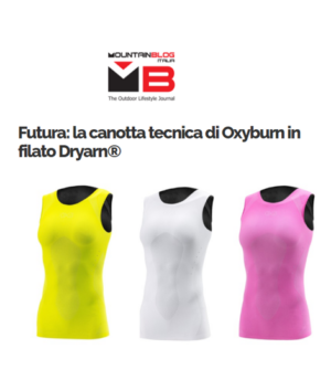 MountainBlog e DiscoveryAlps presentano la canotta tecnica Futura di Oxyburn. Scopri come l'incredibile traspirabilità di Dryarn® fa la differenza nel running.